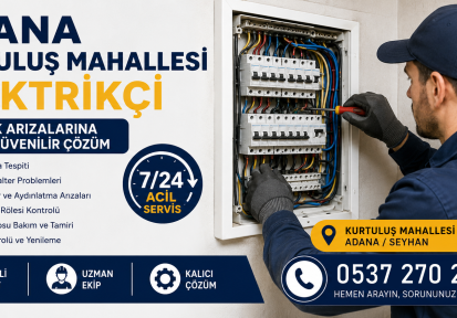 Adana Kurtuluş Mahallesi Elektrikçi
